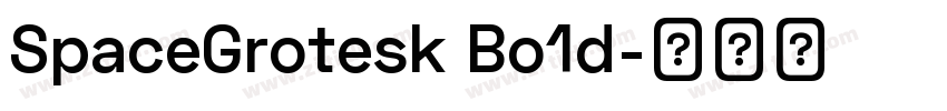 SpaceGrotesk Bo1d字体转换